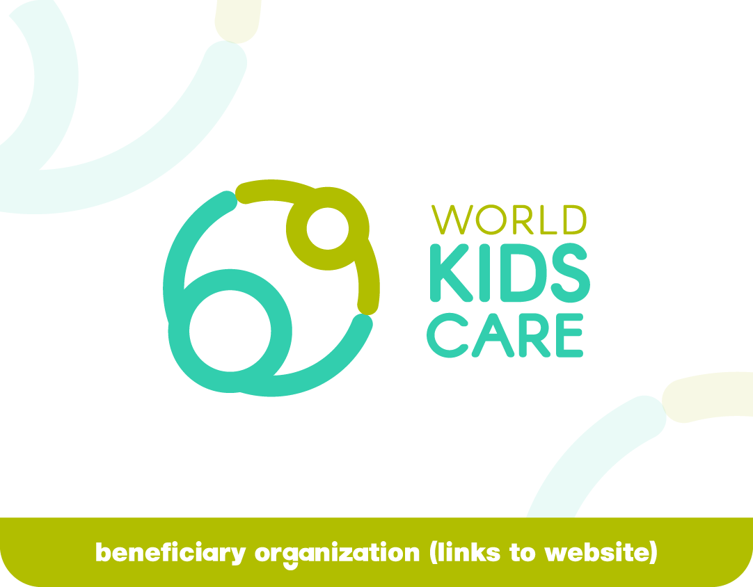 World Kids Care is the Beneficiary Organization